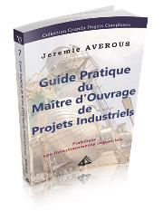 Industrial Projects Practical Owner Guide  (French Edition) Cover